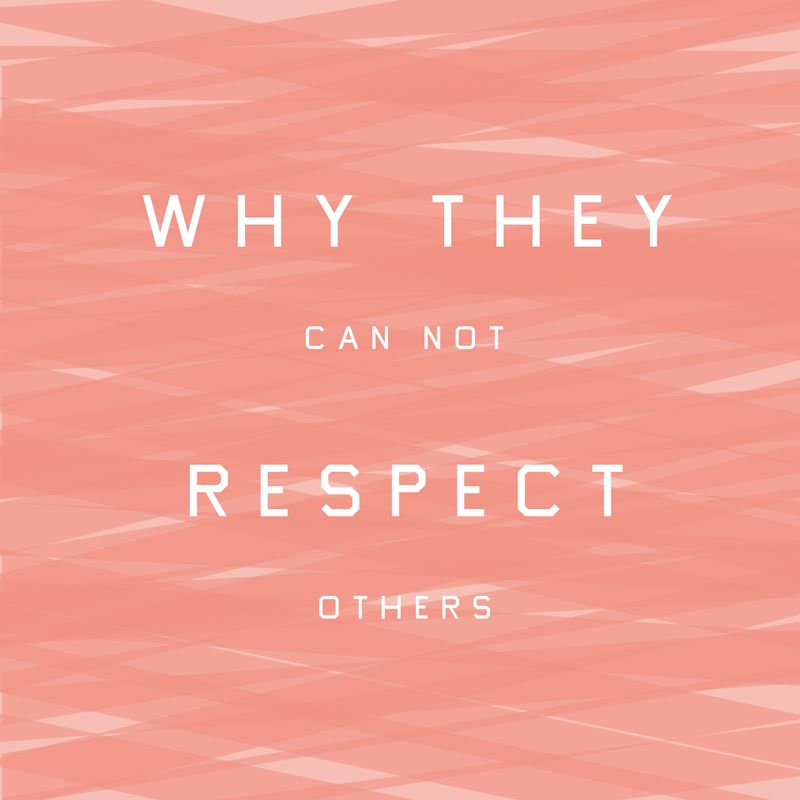 Why thet can not respect others.jpg